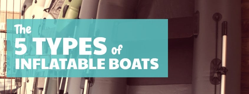 types-of-inflatable-boats