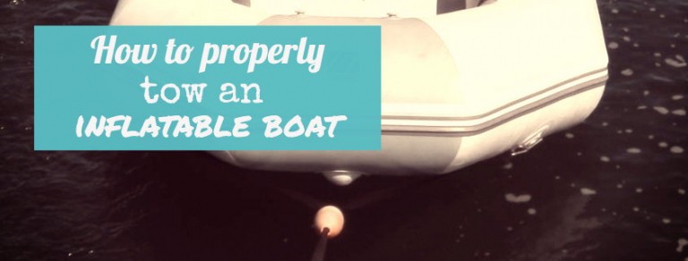 How to properly tow an inflatable boat