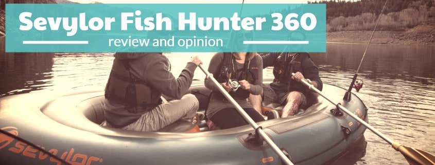 Sevylor Fish Hunter 360 Review