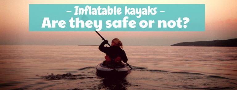 Inflatable Kayak Safety