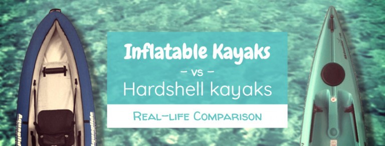 Inflatable Vs Hard Kayak Comparison