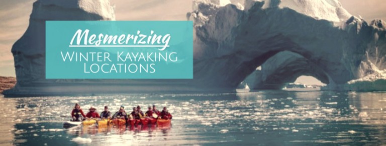 Best Winter Kayaking Destinations Locations
