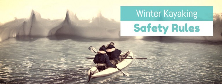 Winter Kayaking Safety Rules