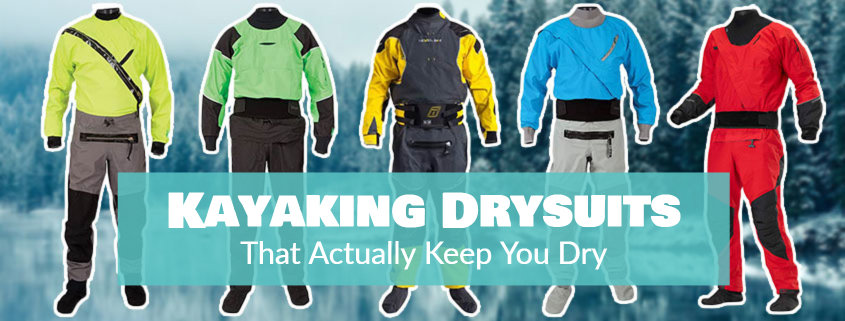Best Kayaking Drysuits