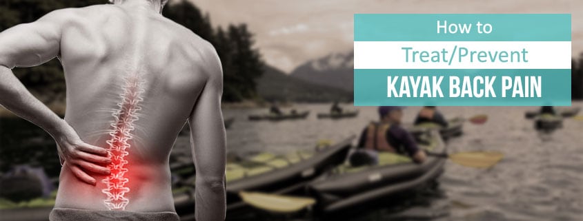 Kayaking Back Pain Treatment Prevention