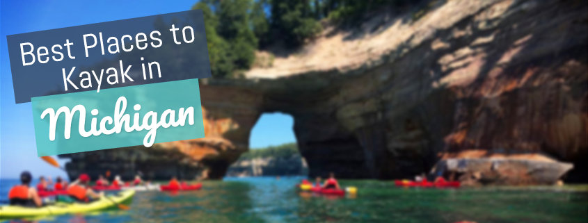 Best Places To Kayak In Michigan